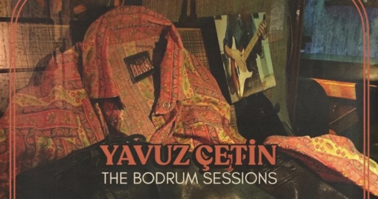 Yavuz Çetin'in 'Beyaz Ev' kayıtları yayınlandı: 'The Bodrum Sessions'