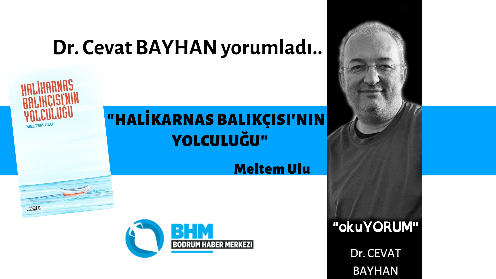 okuYORUM - HALİKARNAS BALIKÇISI'NIN YOLCULUĞU