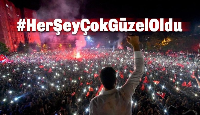 #HerŞeyÇokGüzelOldu, DAHA DA GÜZEL OLACAK!