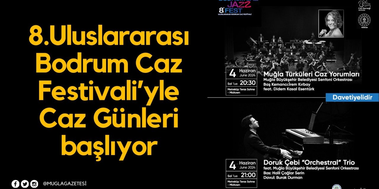 8.Uluslararası Bodrum Caz Festivali ile Caz Günleri başladı