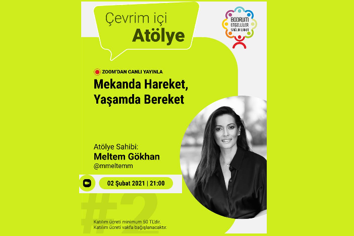 BODRUM ENGELLİLER SAĞLIK VAKFI YARARINA ÇEVRİMİÇİ ATÖLYE