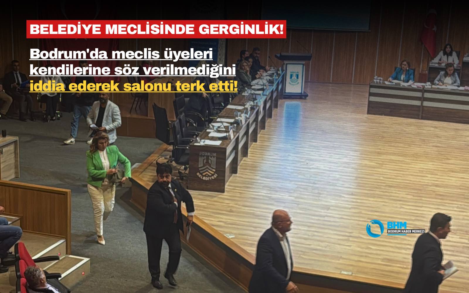 Bodrum'da meclis üyeleri kendilerine söz verilmediğini iddia ederek salonu terk etti