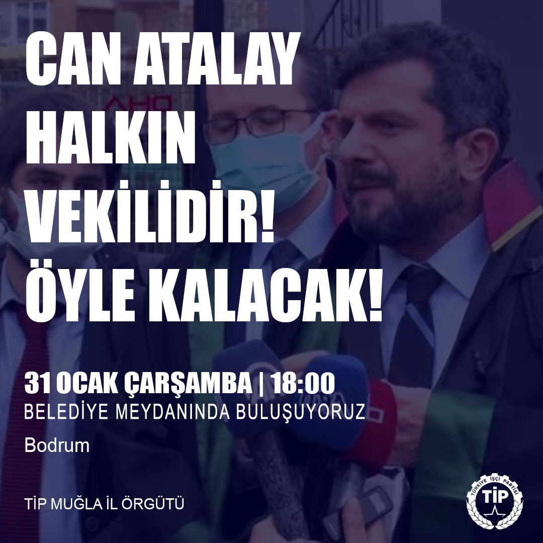 ‘Can Atalay’ Halkın Vekilidir Öyle Kalacak! 