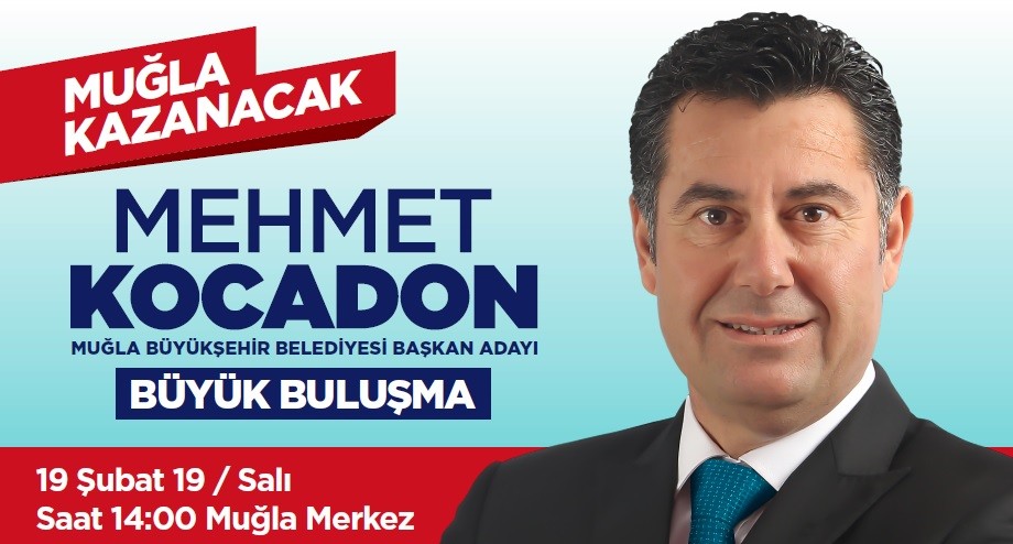 KOCADON MUĞLA MİTİNGİ'NE HAZIRLANIYOR