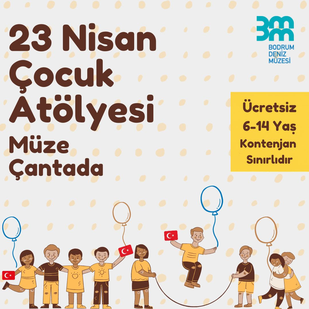 BODRUM DENİZ MÜZESİ, “23 NİSAN COŞKUSU”NU SANAT İLE KUTLUYOR